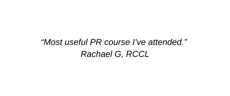 Most useful PR course I’ve attended. Rachael G, RCCL